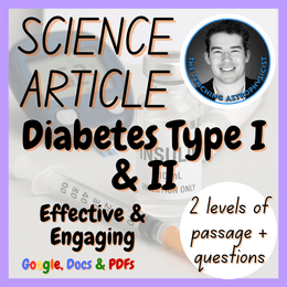 Diabetes Type I &amp; II | Science Reading Comprehension 2 Passage &amp; Questions