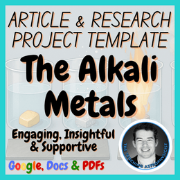 The Alkali Metals | Chemistry Science Article + Research Project Template