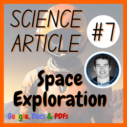 Space Exploration Science Reading Comprehension Passage &amp; Questions