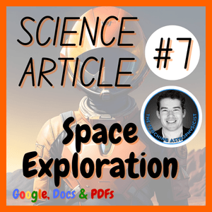 Space Exploration Science Reading Comprehension Passage &amp; Questions