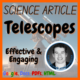Telescopes | Space Science Reading Comprehension Passage &amp; Questions MS-ESS1-3