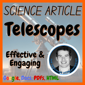 Telescopes | Space Science Reading Comprehension Passage &amp; Questions MS-ESS1-3