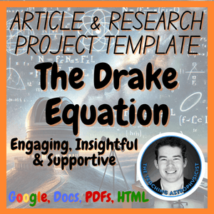 The Drake Equation | Space Science Articles + Research Project Template Set