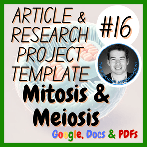 Mitosis &amp; Meiosis | Article + Research Project Template | Digital + Print