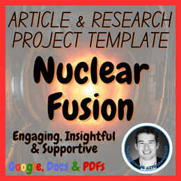 Nuclear Fusion | Physics Science Article + Research Project Template