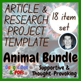 Animal Bundle | 9 Articles + 9 Research Project Template | Digital + Print