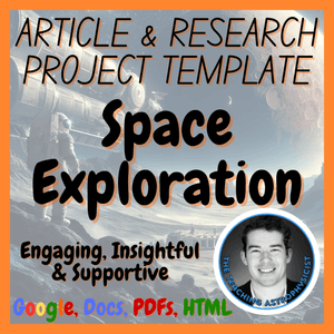 Space Exploration | Astro Science Articles + Research Project Template Set