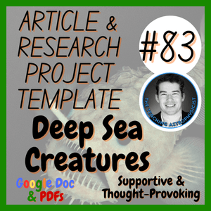 Deep Sea Creatures | Biology Article + Research Project Template | Digital