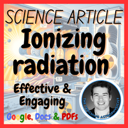 Ionizing Radiation Science Reading Comprehension Passage &amp; Questions| Physics