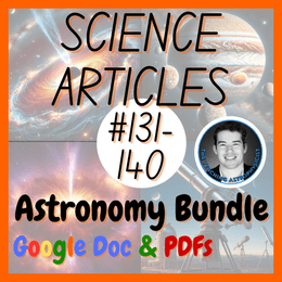 Astronomy | 10 Space Science Reading Comprehension Passages &amp; Questions 131-140