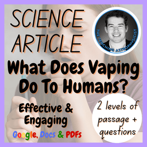 What Does Vaping Do To Humans? Reading Comprehension 2 Passage &amp; Questions