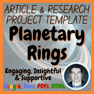 Planetary Rings | Space Science Articles + Research Project Template Set