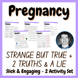 Pregnancy - Strange But True Facts + 2 Truths &amp; a Lie - 2 Activity Set