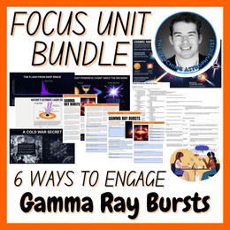 Gamma Ray Bursts | Focus Unit Bundle | 6 Resources inc Quiz | Space Science Set