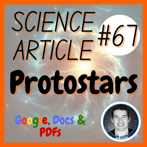 Protostars | Space Science Reading Comprehension Passage &amp; Questions
