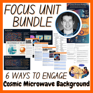 Cosmic Microwave Background Radiation | Focus Unit Bundle | 6 Resources inc Quiz