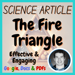 The Fire Triangle Science Reading Comprehension Passages &amp; Questions | Article