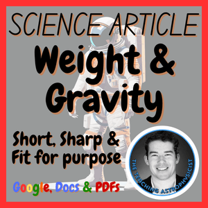 Weight &amp; Gravity Science Reading Comprehension Passage &amp; Questions | Physics