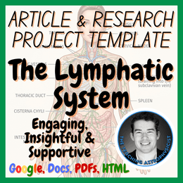 The Lymphatic System | Biology Article + Research Project Template Set