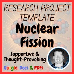 Nuclear Fission | Physics Research Project Template | Digital + Print