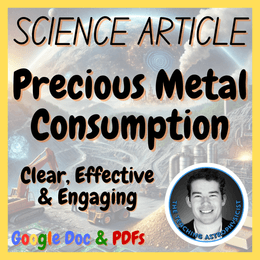Precious Metal Consumption | Science Reading Comprehension Passages &amp; Questions
