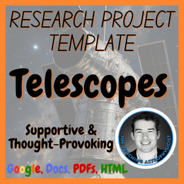 Telescopes | Space Science Research Project Template | Digital + Print + HTML