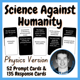 Science Against Humanity | Physics | Review Card Game