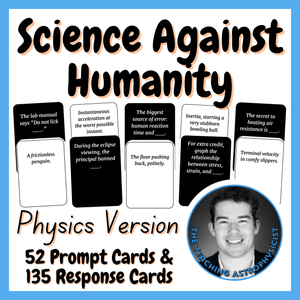 Science Against Humanity | Physics | Review Card Game
