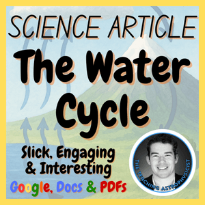 The Water Cycle | Earth Science Reading Comprehension Passage &amp; Questions