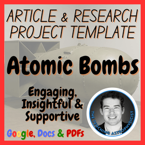 Atomic Bombs | Physics Science Article + Research Project Template