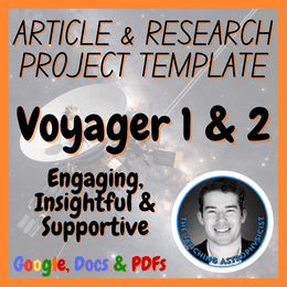 Voyager 1 &amp; 2 | Space Science Articles + Research Project Template Set