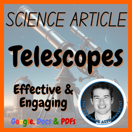 Telescopes | Space Science Reading Comprehension Passage &amp; Questions MS-ESS1-3