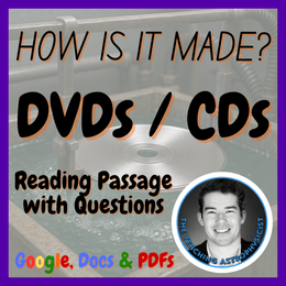 DVDs / CDs | How is it made? | Design Technology | STEM | Reading Passage