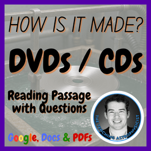 DVDs / CDs | How is it made? | Design Technology | STEM | Reading Passage