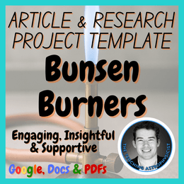 Bunsen Burners | Chemistry Science Article + Research Project Template