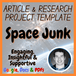 Space Junk | Space Science Articles + Research Project Template Set