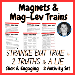 Magnets &amp; Mag-lev Trains Strange But True Facts + 2 Truths &amp; a Lie Activity Set
