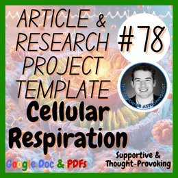 Cellular Respiration | Biology Article + Research Project Template | Digital