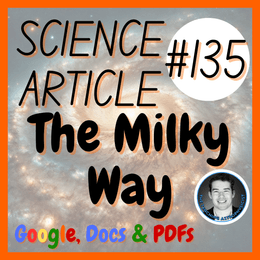 The Milky Way Space Science Reading Comprehension Passage &amp; Questions MS-ESS1-2
