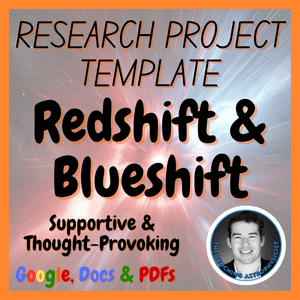 Redshift &amp; Blueshift | Space Science Research Project Template | Digital + Print