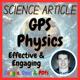 GPS Physics | Science Reading Comprehension Passage &amp; Questions
