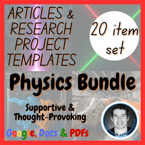 Physics | 10 Physical Science Reading Passages + 10 Research Project Templates