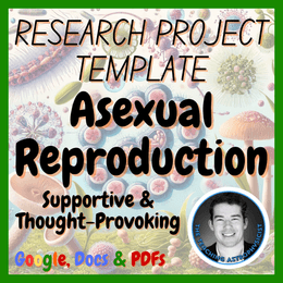 Asexual Reproduction | Biology / Life Science Research Project Template