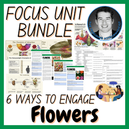 Flowers | Biology | Life Science Focus Unit Bundle | 6 Resources inc. Quiz
