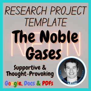 The Noble Gases | Chemistry Research Project Template | Digital + Print