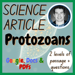 Protozoans | Biology / Life Science Reading Comprehension 2 Passages &amp; Questions