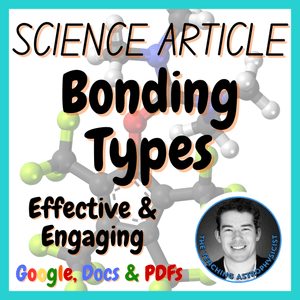 Bonding Types | Chemistry Science Reading Comprehension Passage &amp; Questions