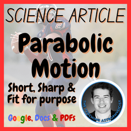 Parabolic Motion | Science Reading Comprehension Passage &amp; Questions | Physics