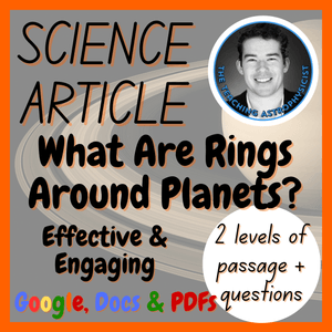 What Are Rings Around Planets? Space Reading Comprehension 2 Passage &amp; Questions