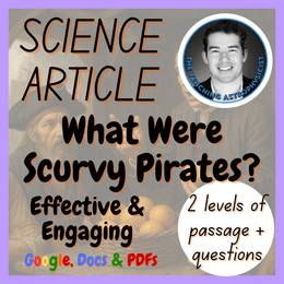What Were Scurvy Pirates? Health Reading Comprehension 2 Passage &amp; Questions